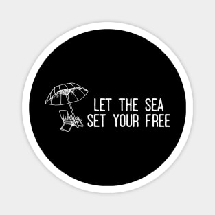 LET THE SEA SET YOUR FREE Magnet